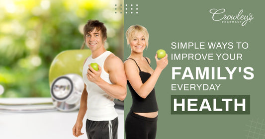 Simple Ways to Improve Your Family's Everyday Health